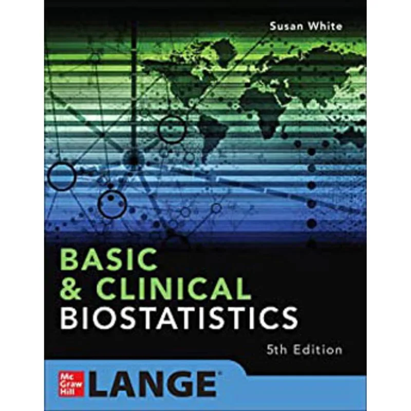 BASIC & CLINICAL BIOSTATISTICS - FIFTH EDITION