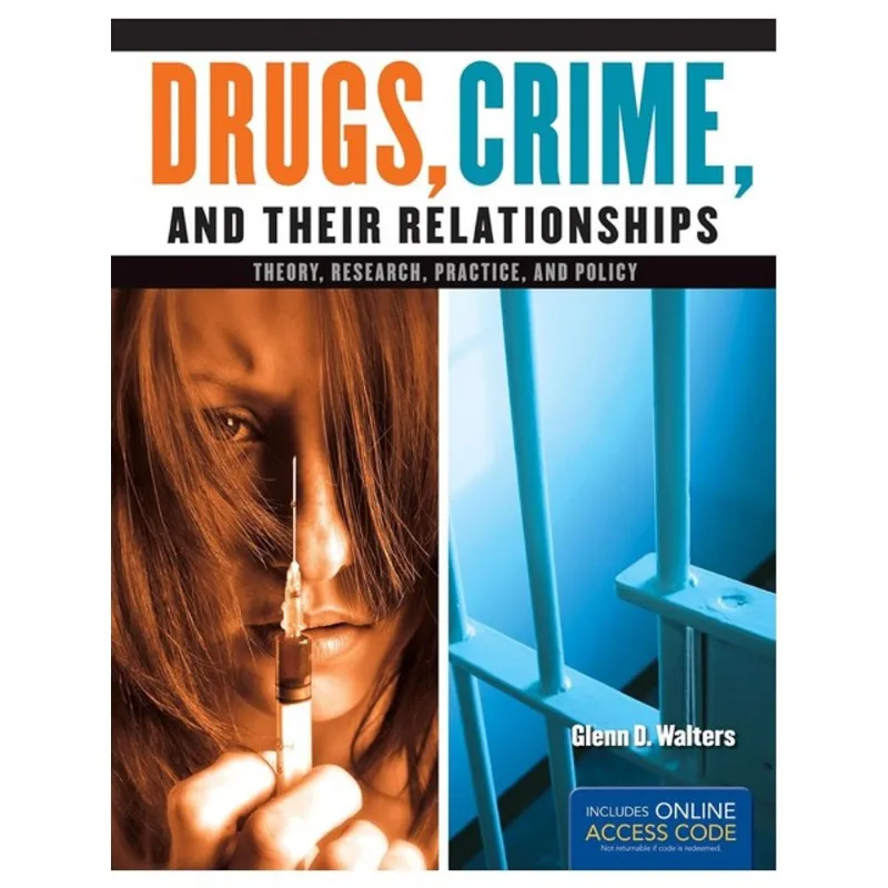 DRUGS, CRIME, AND THEIR RELATIONSHIPS