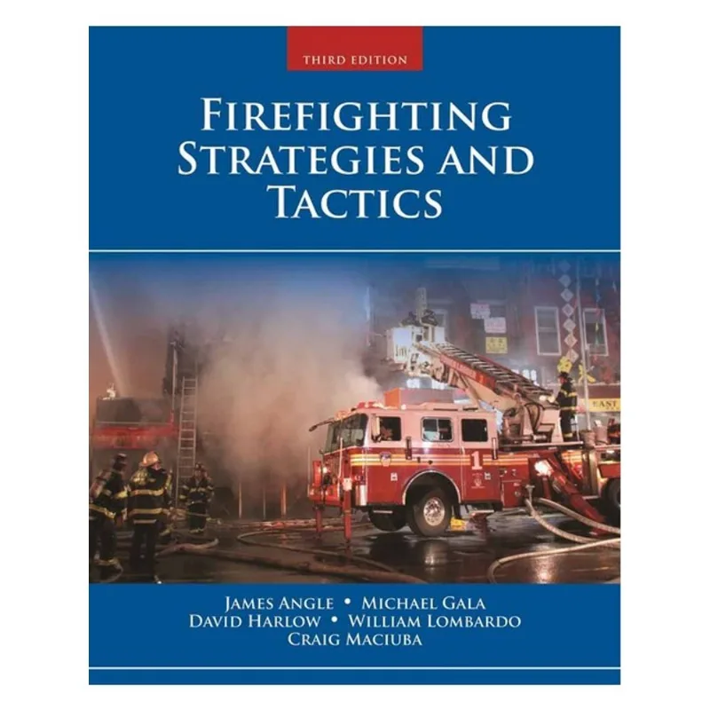 FIREFIGHTING STRATEGIES AND TACTICS