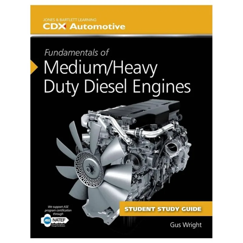 FUNDAMENTALS OF MEDIUM/HEAVY DUTY DIESEL ENGINES- STUDENT WORKBOOK