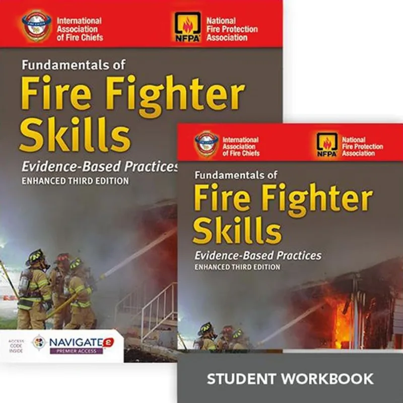 FUNDAMENTALS OF FIRE FIGHTER SKILLS