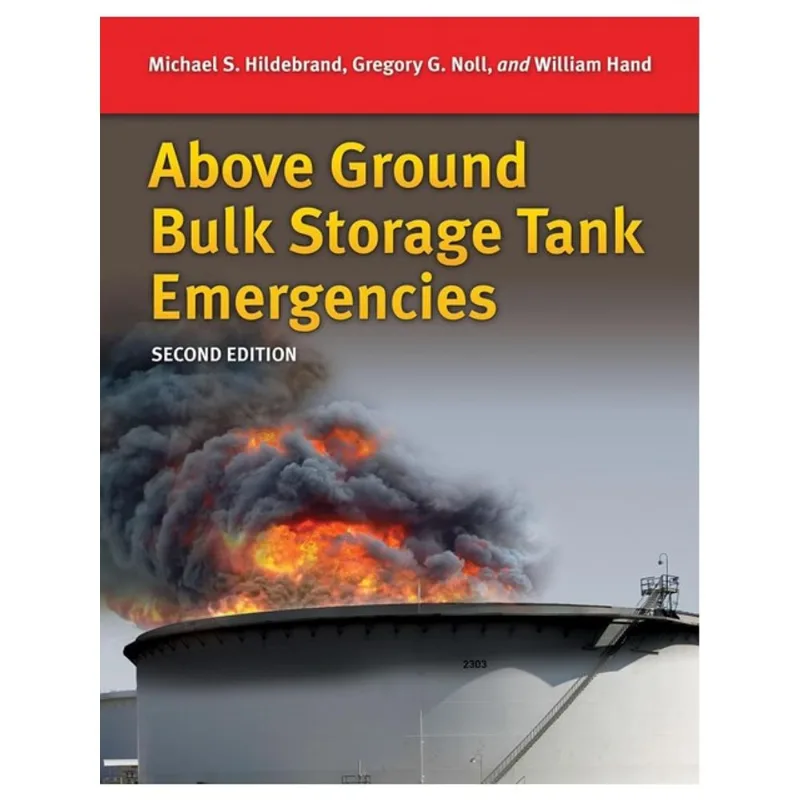 ABOVE GROUND BULK STORAGE TANK EMERGENCIES