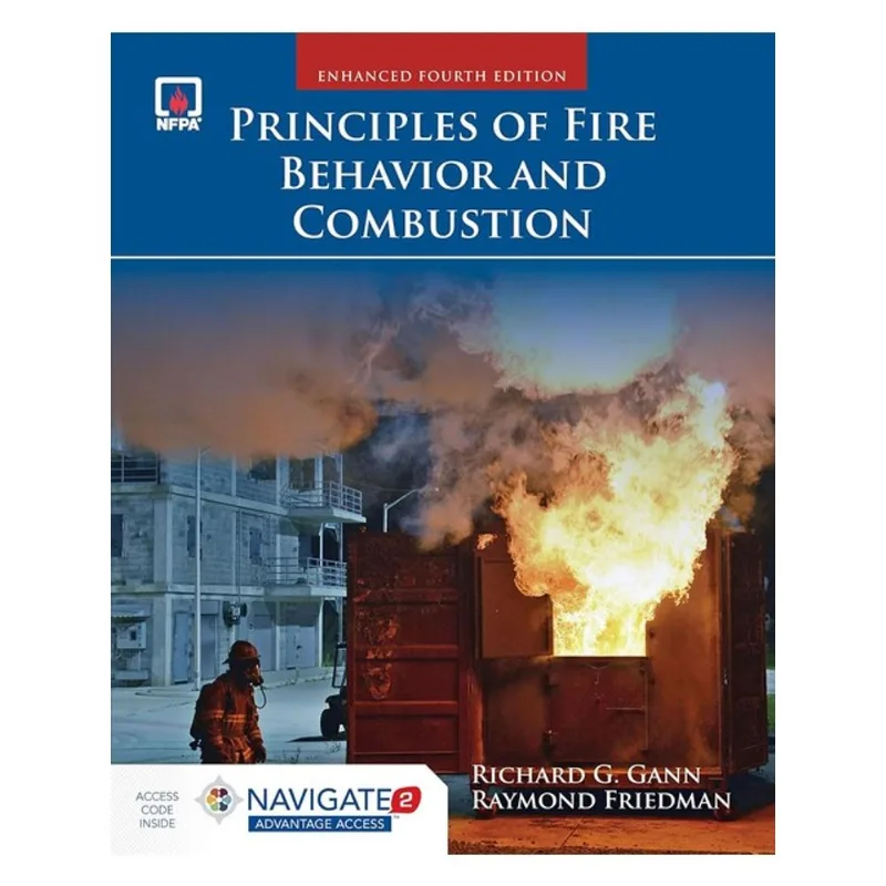 PRINCIPLES OF FIRE BEHAVIOR AND COMBUSTION
