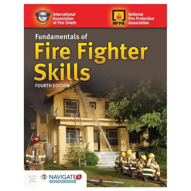 FUNDAMENTALS OF FIRE FIGHTER SKILLS