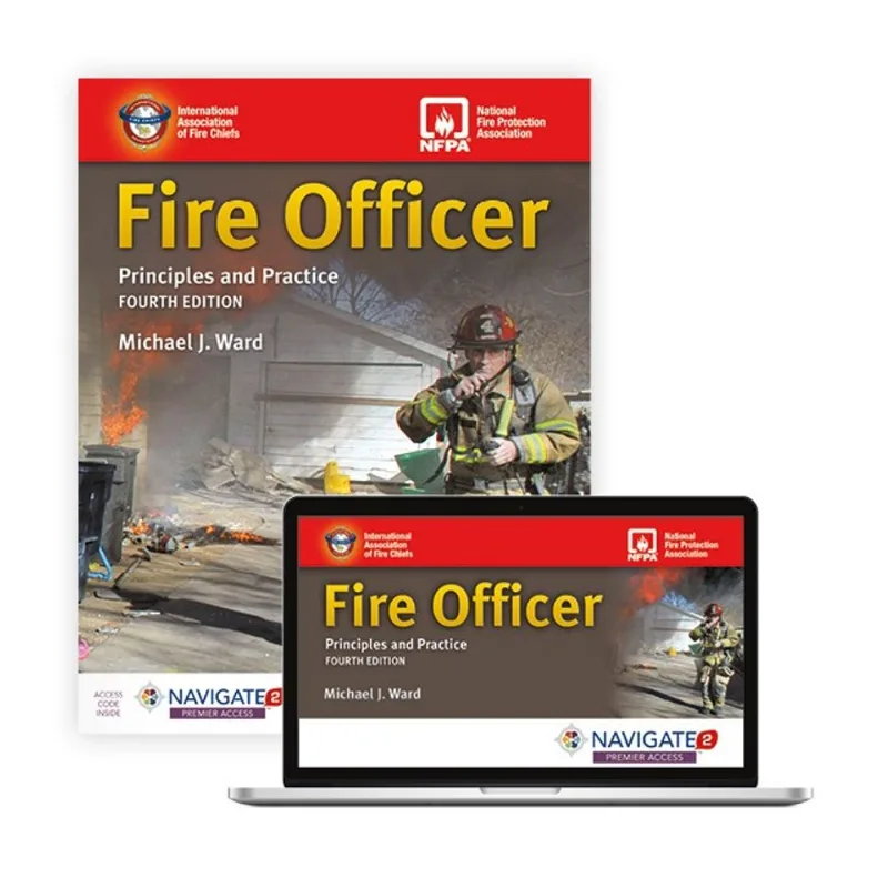 FIRE OFFICER - PRINCIPLES AND PRACTICE INCLUDES NAVIGATE PREMIER ACCESS
