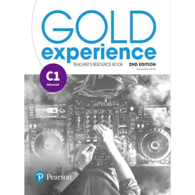 GOLD EXPERIENCE (2ND EDITION) C1 TEACHER S RESOURCE BOOK