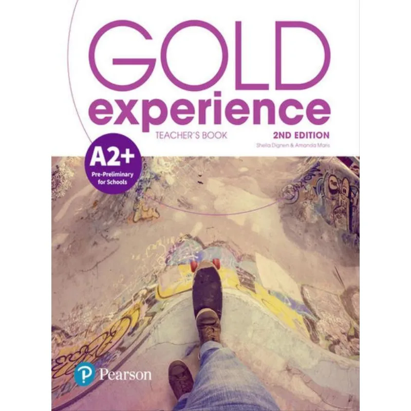 GOLD EXPERIENCE A2+ PRE-PRELIMINARY FOR SCHOOLS TEACHER S BOOK