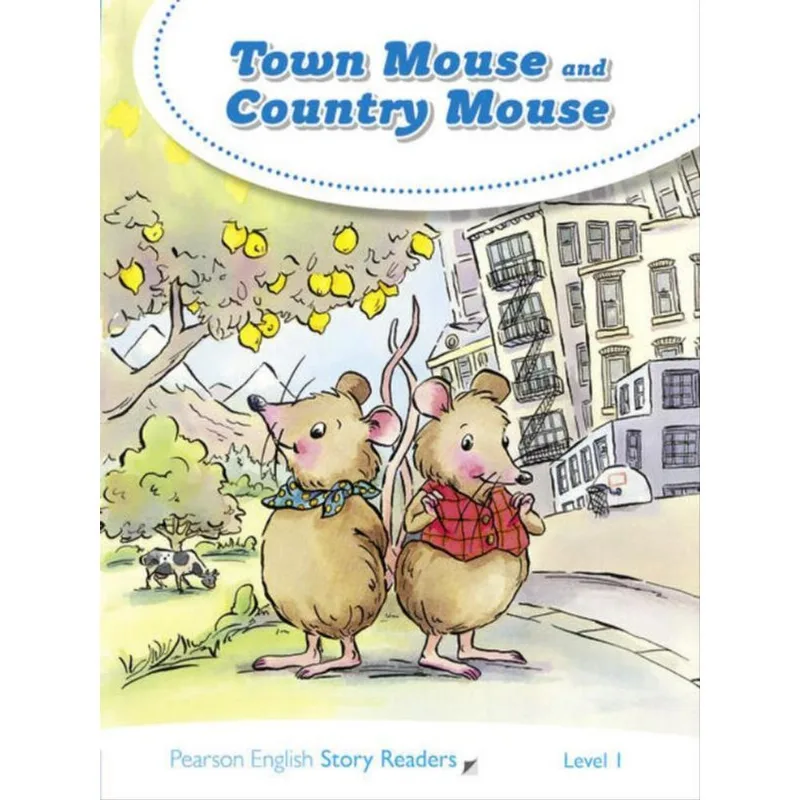 TOWN MOUSE AND COUNTRY MOUSE - LEVEL 1