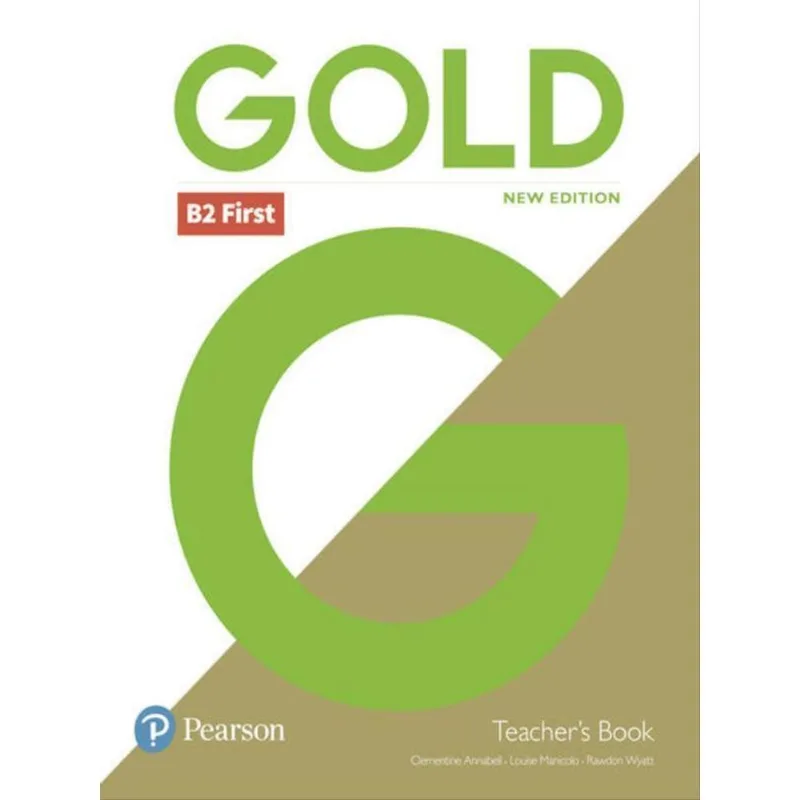 GOLD B2 FIRST NEW EDITION TEACHER S BOOK
