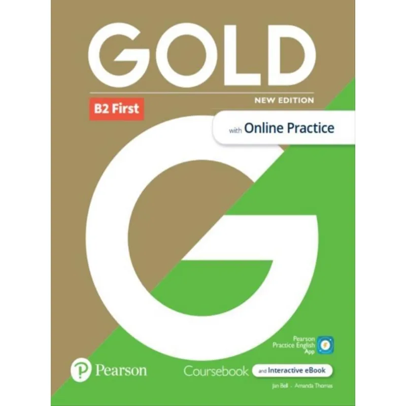 GOLD B2 FIRST STUDENT´S BOOK WITH INTERACTIVE EBOOK, ONLINE PRACTICE, DIGITAL RESOURCES AND APP