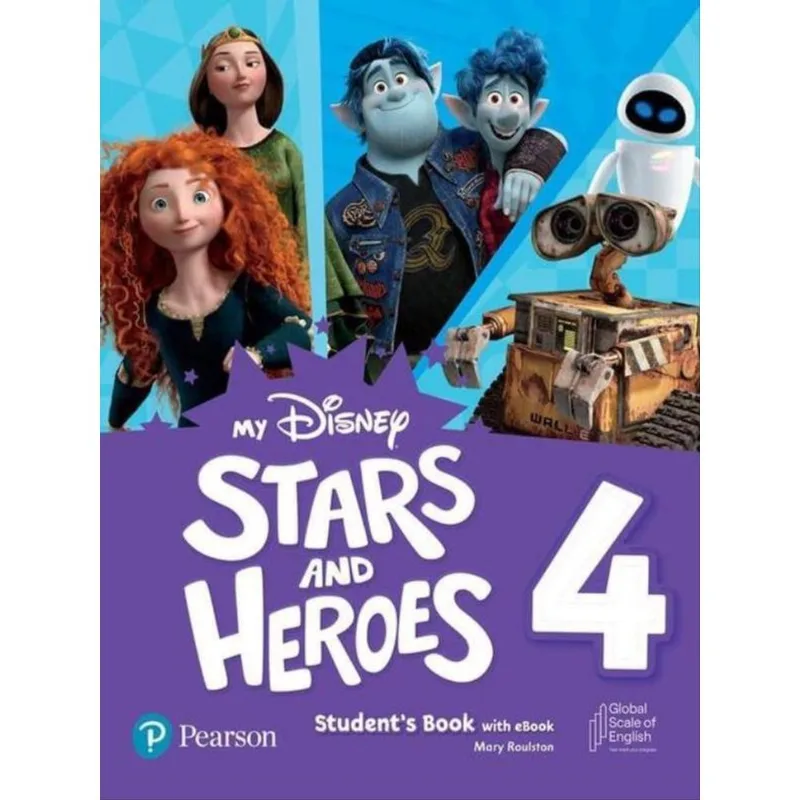 MY DISNEY STARS & HEROES - LEVEL 4 - STUDENT S BOOK WITH EBOOK AND RESOURCES