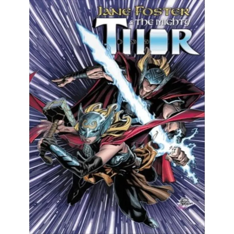 JANE FOSTER AND THE MIGHTY THOR