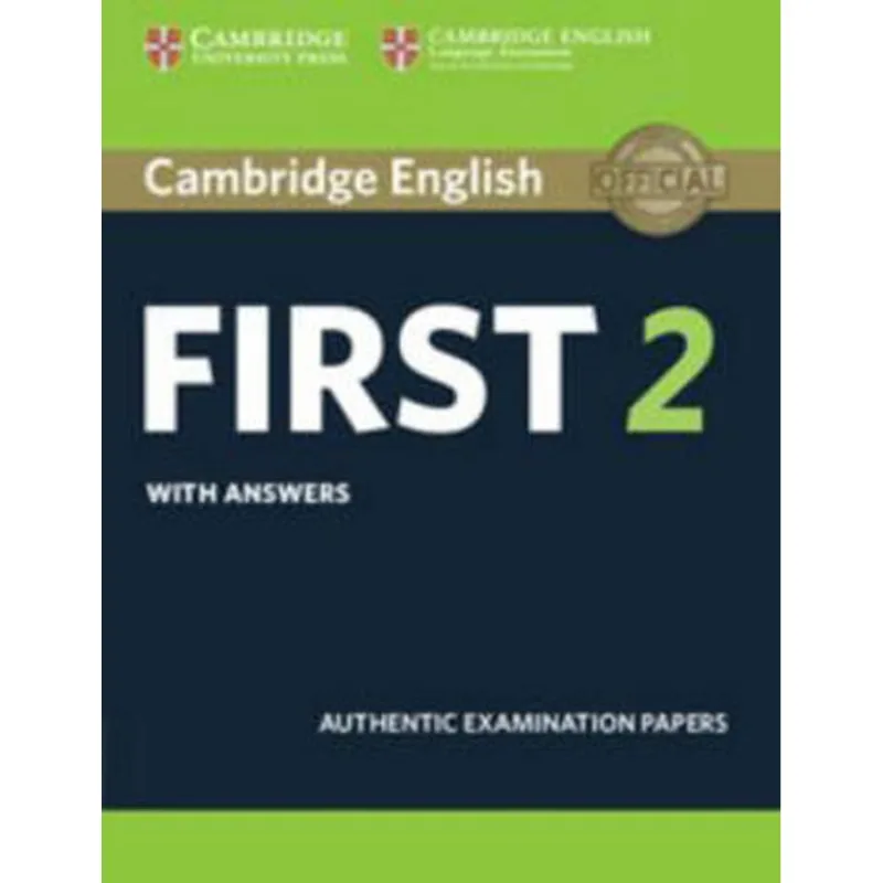 CAMBRIDGE ENGLISH FIRST 2 - STUDENT'S BOOK - WITH ANSWERS