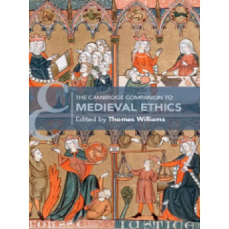 THE CAMBRIDGE COMPANION TO MEDIEVAL ETHICS