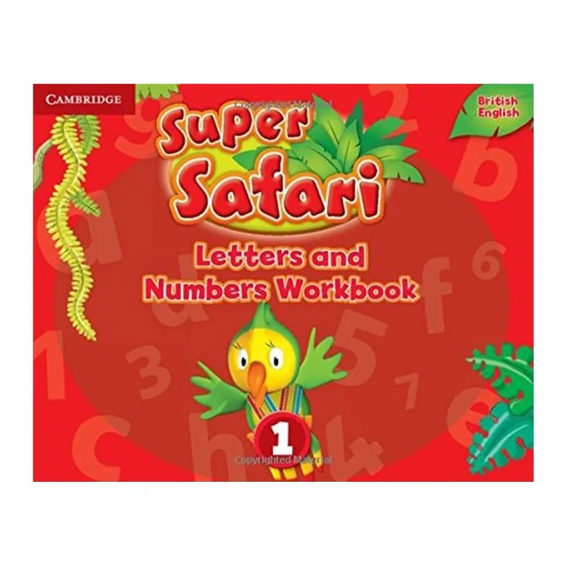 SUPER SAFARI 1 - LETTERS AND NUMBERS - WORKBOOK