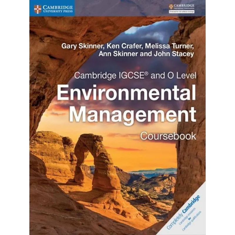 CAMBRIDGE IGCSE - AND O LEVEL ENVIRONMENTAL MANAGEMENT - COURSEBOOK
