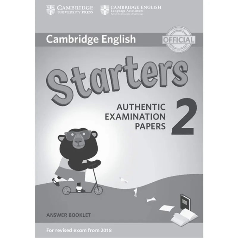 CAMB YOUNG LEARNERS STARTERS 2 FOR REVISED EXAM FROM 2018 - ANSWER BOOKLET