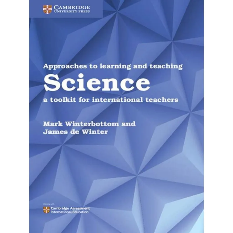 APPROACHES TO LEARNING AND TEACHING SCIENCE