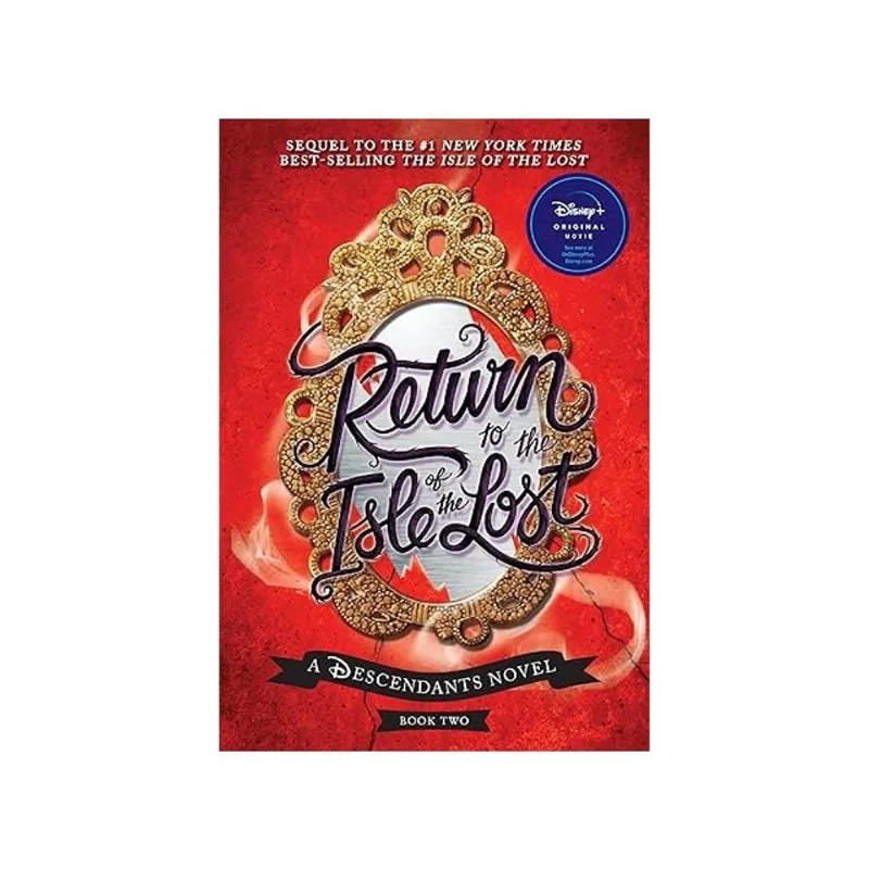 RETURN TO THE ISLE OF THE LOST-A DESCENDANTS NOVEL - VOL. 2