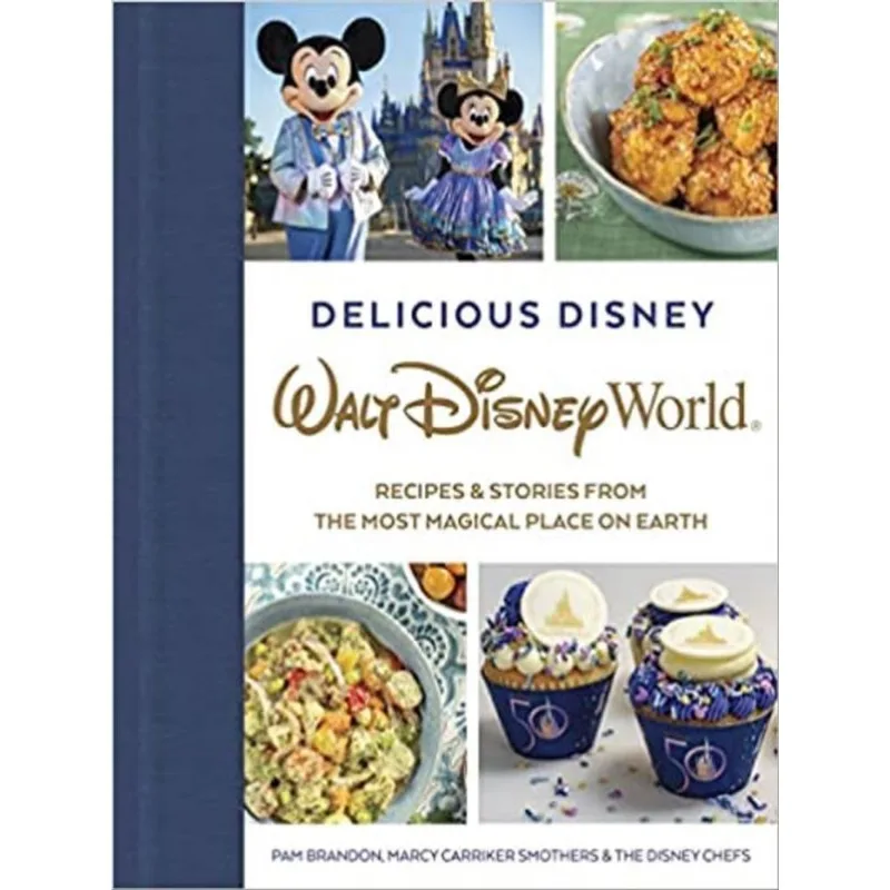 DELICIOUS DISNEY - WALT DISNEY WORLD