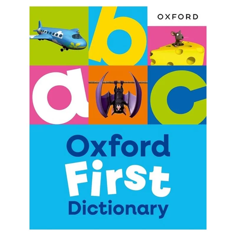 OXFORD FIRST DICTIONARY - ILLUSTRATED DICTIONARY FOR CHILDREN AGE 5+