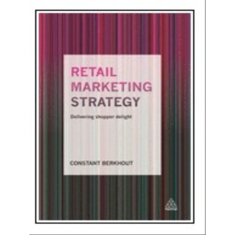 RETAIL MARKETING STRATEGY - DELIVERING SHOPPER DELIGHT
