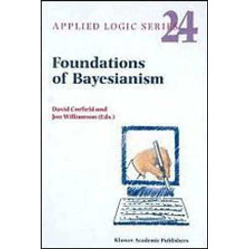 FOUNDATIONS OF BAYESIANISM