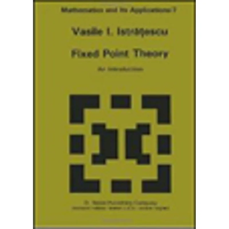 FIXED POINT THEORY - AN INTRODUCTION
