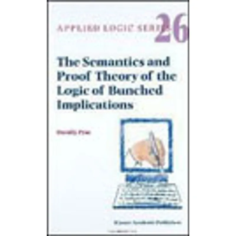 SEMANTICS AND PROOF THEORY OF THE LOGIC OF BUNCHED IMPLICATIONS, THE