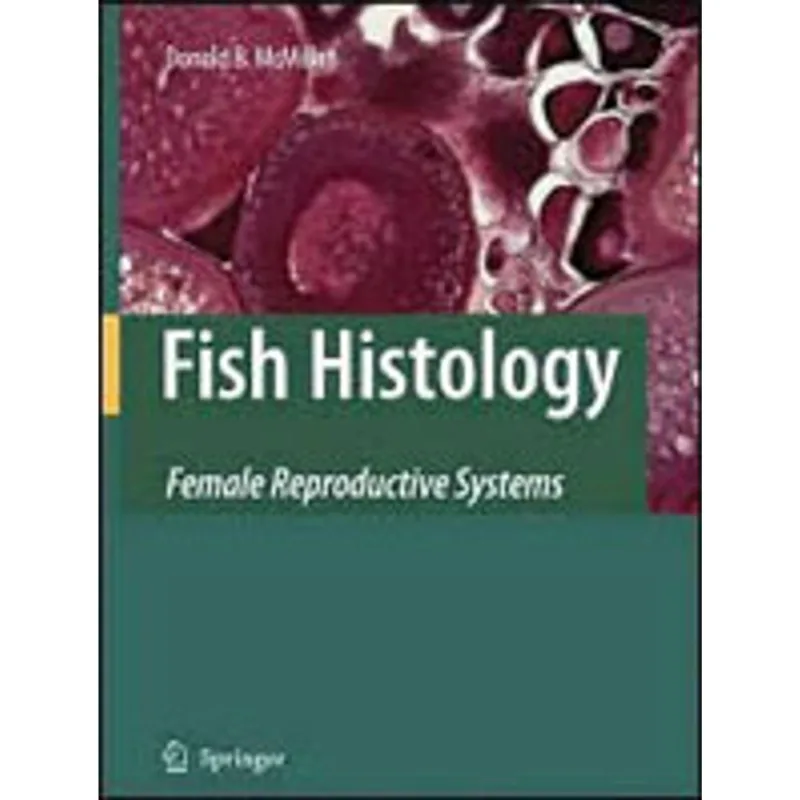 FISH HISTOLOGY - FEMALE REPRODUCTIVE SYSTEMS