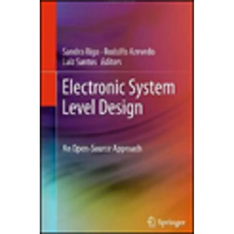 ELECTRONIC SYSTEM LEVEL DESIGN - AN OPEN-SOURCE APPROUCH