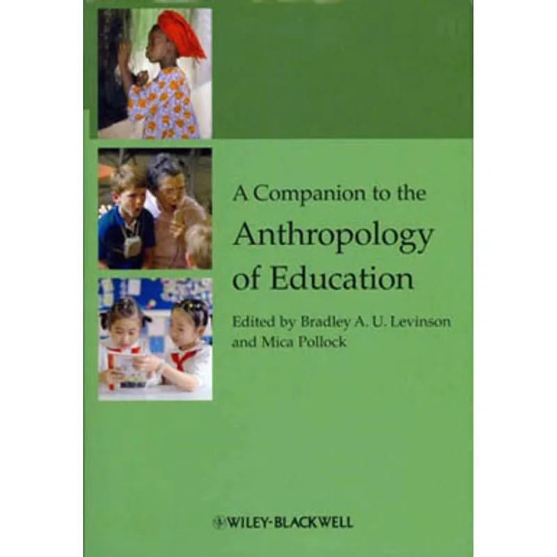 COMPANION TO THE ANTHROPOLOGY OF EDUCATION, A