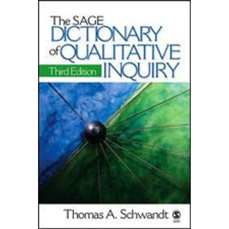 SAGE DICTIONARY OF QUALITATIVE INQUIRY, THE