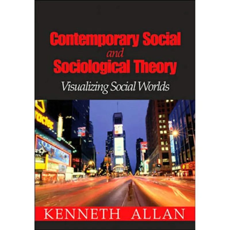 CONTEMPORARY SOCIAL AND SOCIOLOGICAL THEORY