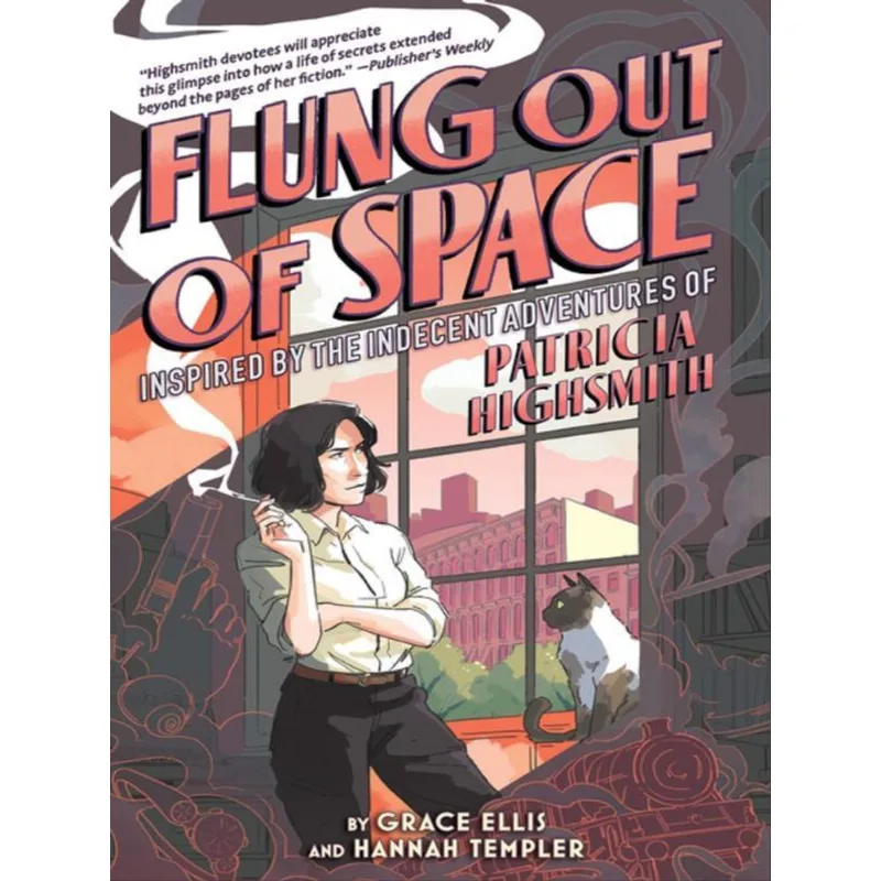 FLUNG OUT OF SPACE - INSPIRED BY THE INDECENT ADVENTURES OF PATRICIA HIGHSMITH
