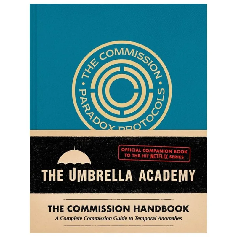 UMBRELLA ACADEMY - THE COMMISSION HANDBOOK