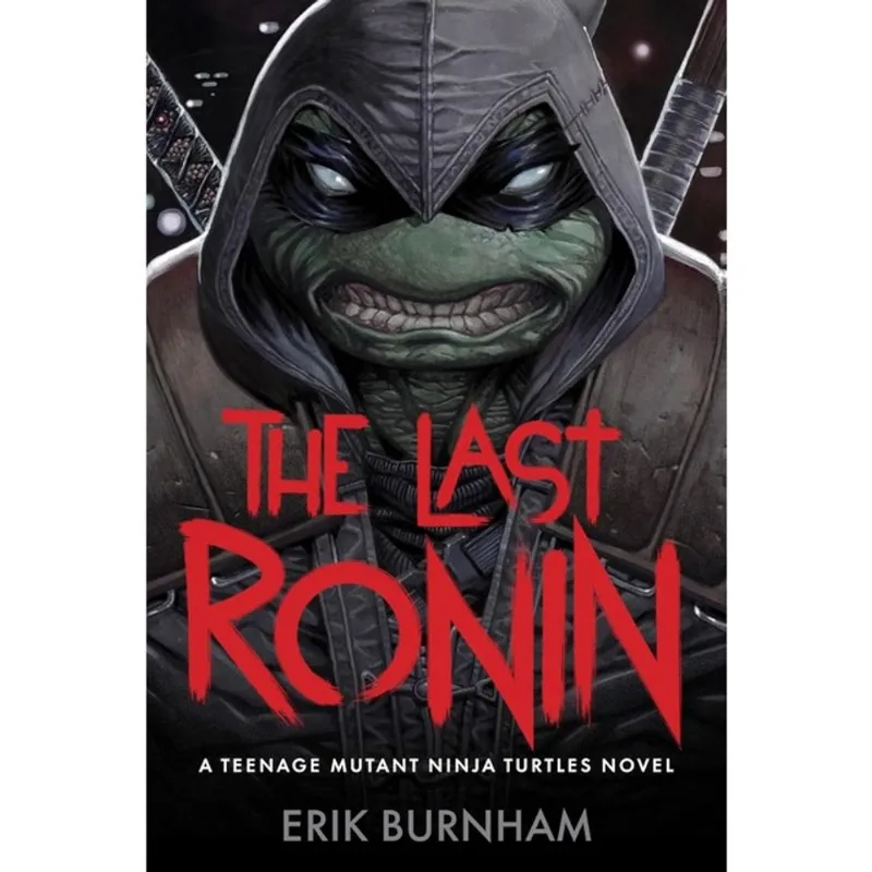 THE LAST RONIN - A TEENAGE MUTANT NINJA TURTLES NOVEL