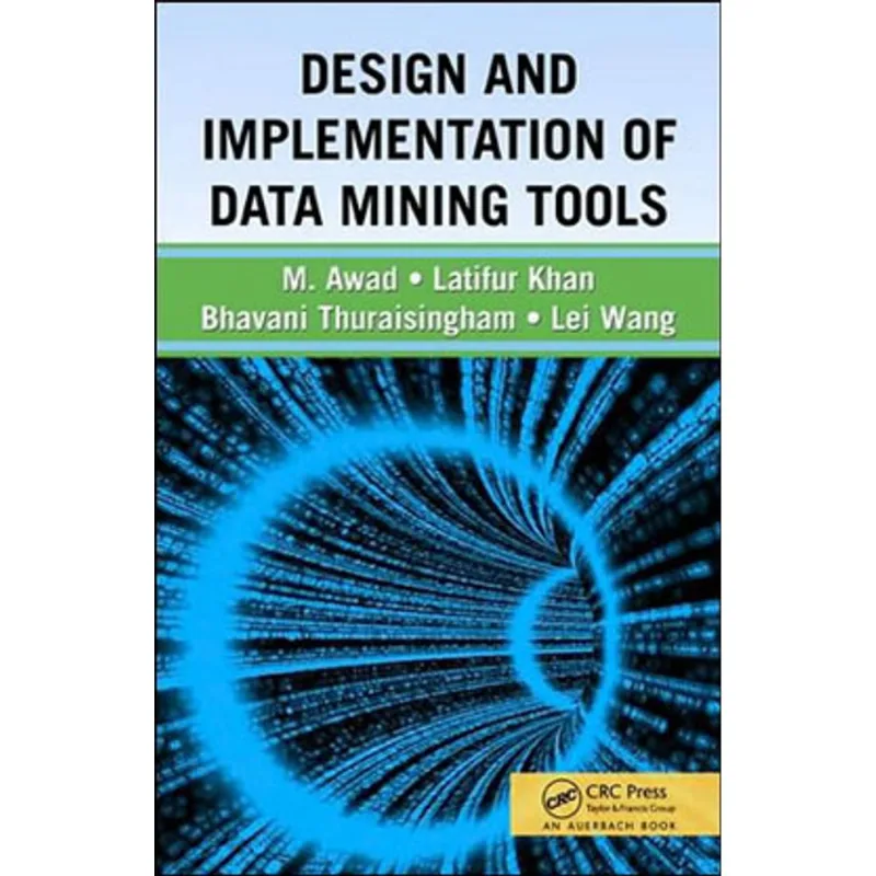 DESIGN AND IMPLEMENTATION OF DATA MINING TOOLS
