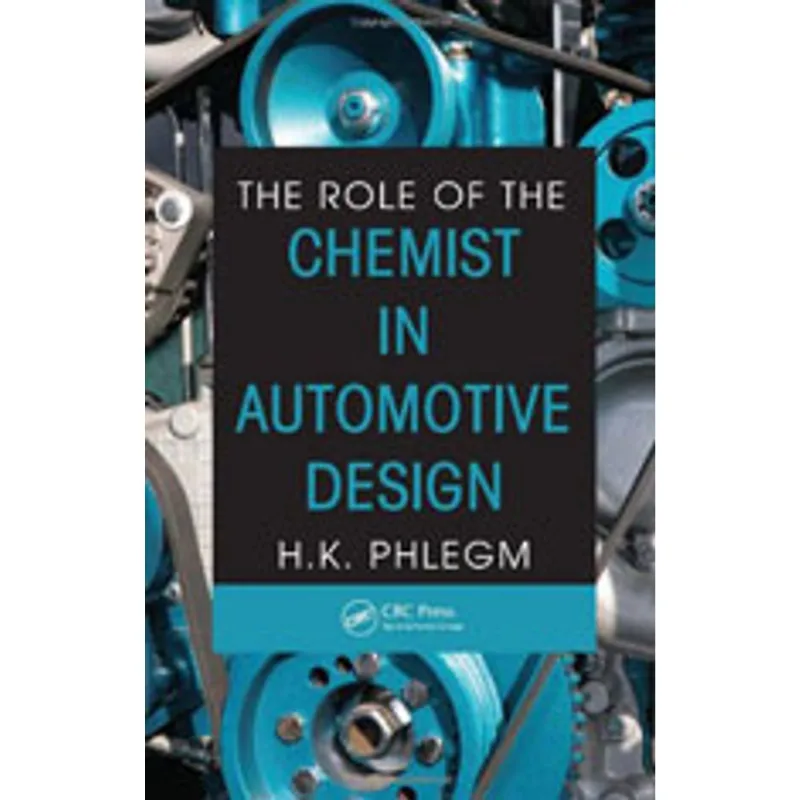ROLE OF THE CHAMIST IN AUTOMOTIVE DESIGN, THE