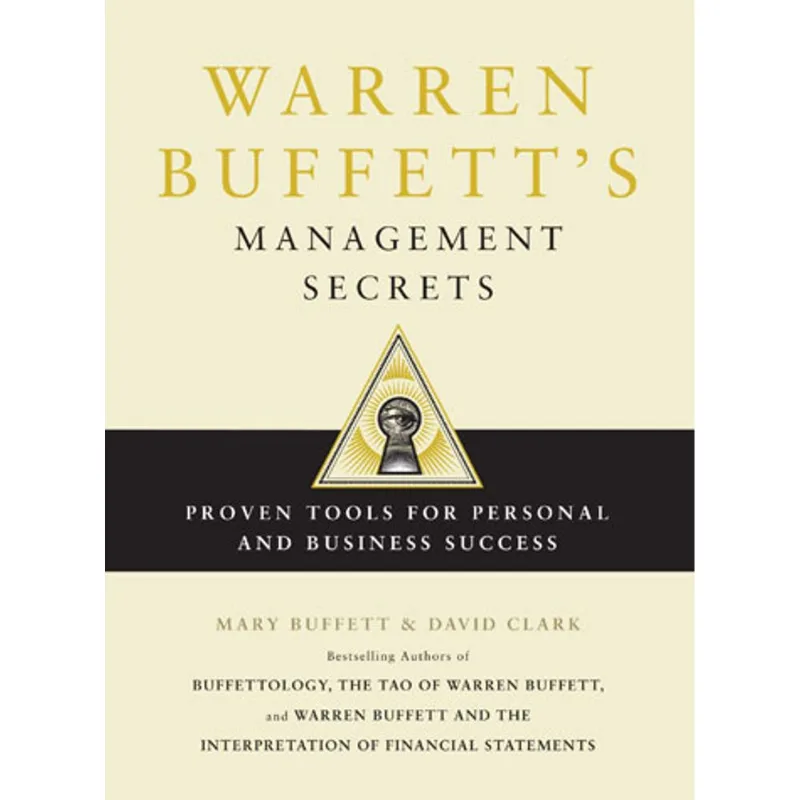 WARREN BUFFETT'S MANAGEMENT SECRETS - PROVEN TOOLS FOR PERSONAL AND BUSINESS SUCCESS