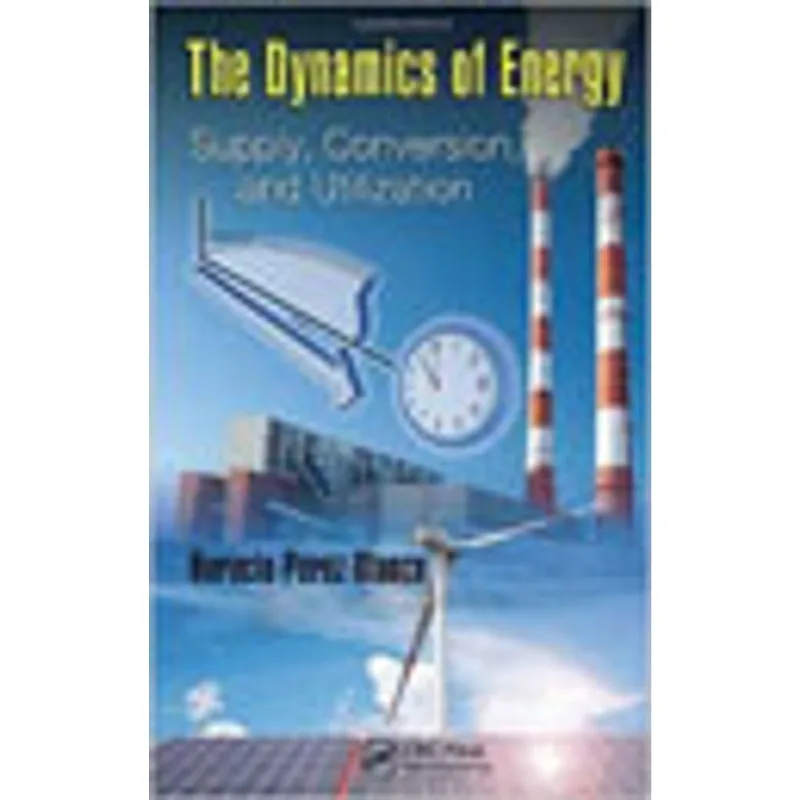 DYNAMICS OF ENERGY, THE