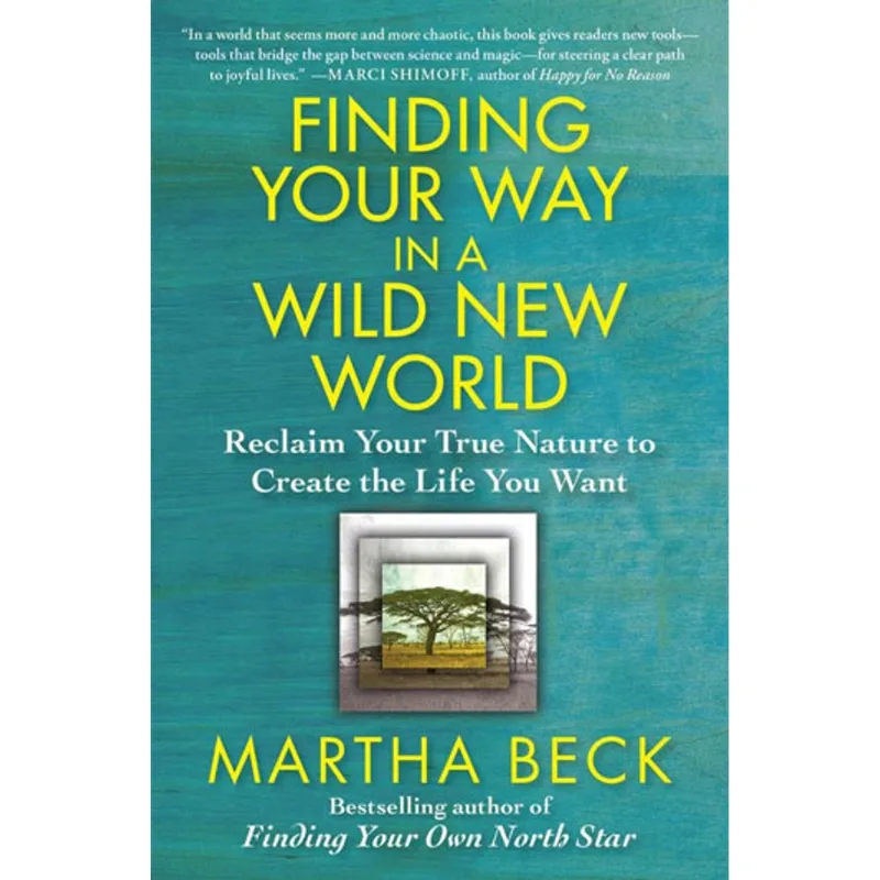 FINDING YOUR WAY IN A WILD NEW WORLD