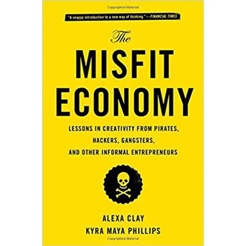 MISFIT ECONOMY, THE
