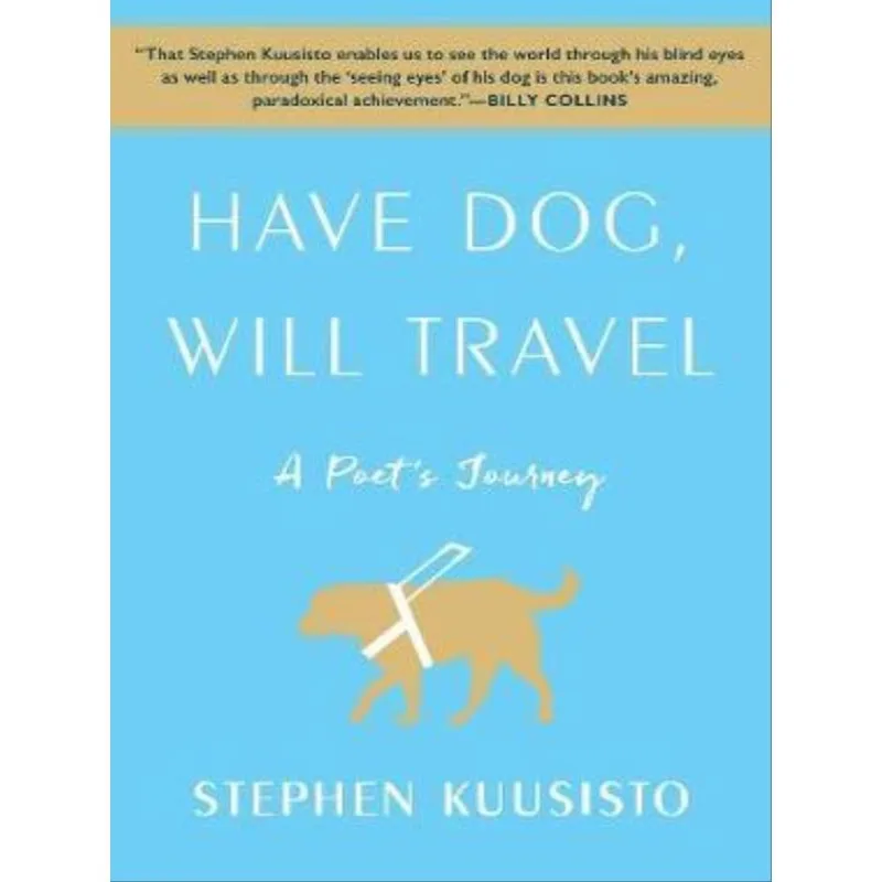 HAVE DOG, WILL TRAVEL