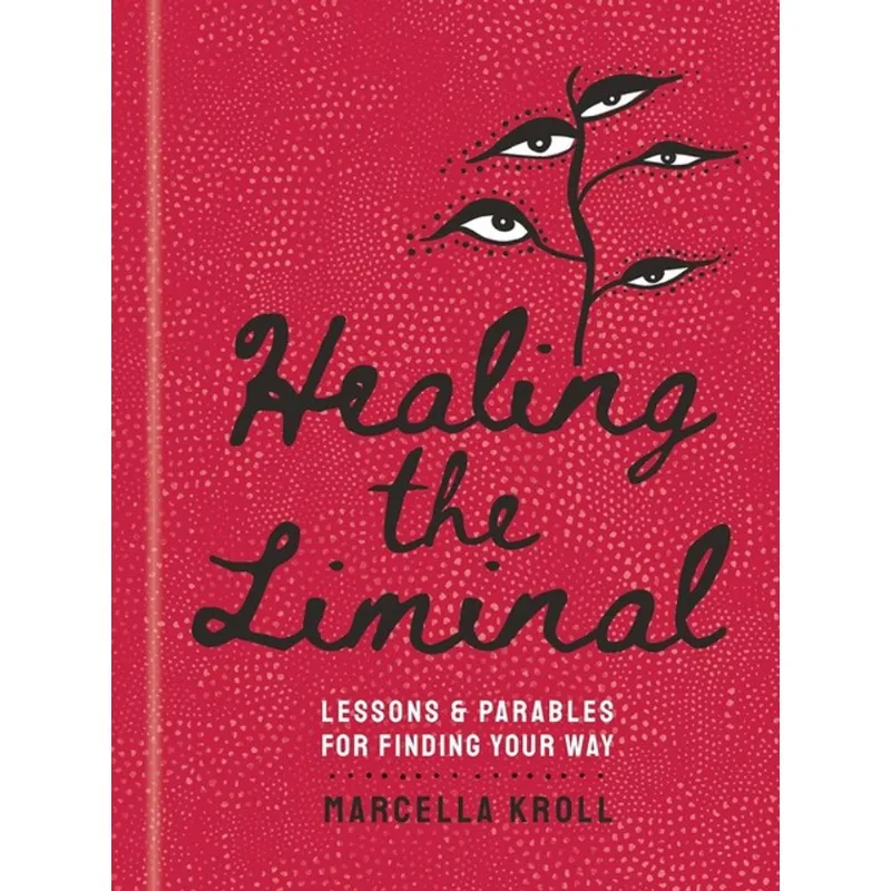 HEALING THE LIMINAL