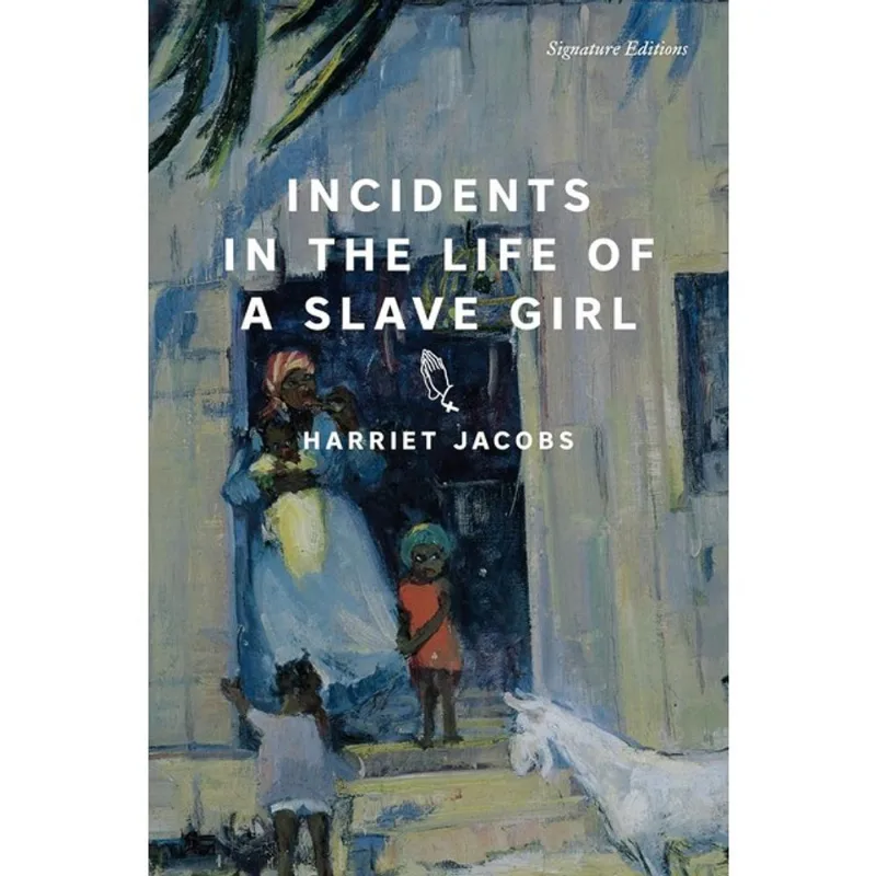 INCIDENTS IN THE LIFE OF A SLAVE GIRL