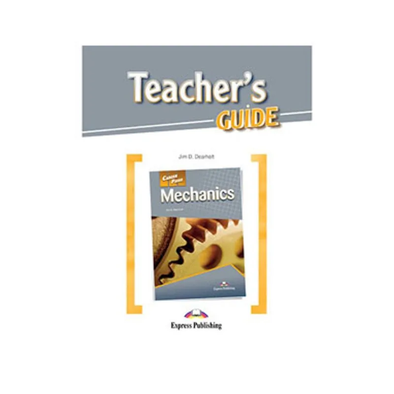 CAREER PATHS MECHANICS - TEACHER'S GUIDE