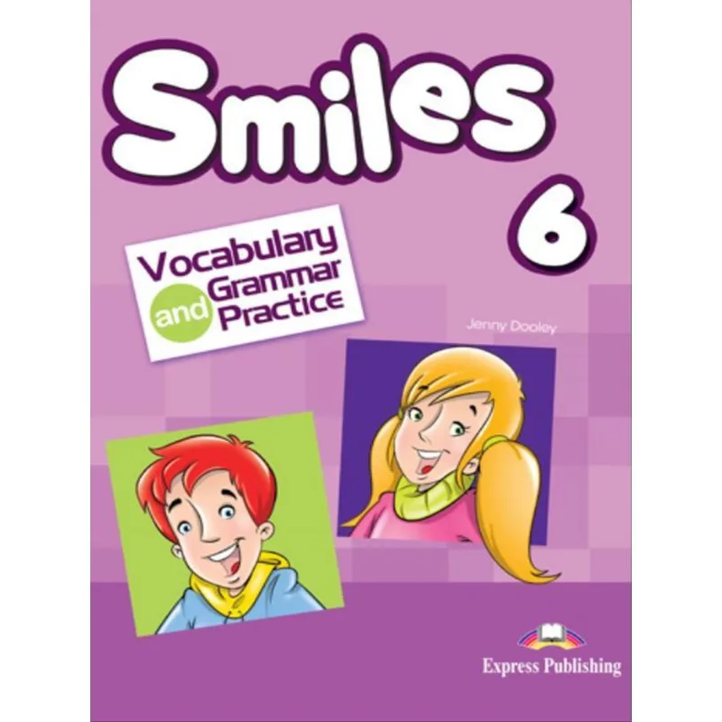 SMILES 6 VOCABULARY & GRAMMAR PRACTICE (INTERNATIONAL)