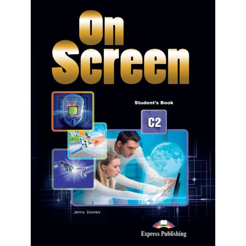 ON SCREEN C2 STUDENT'S BOOK (WITH DIGIBOOKS APP, & PUBLIC SPEAKING SKILLS FLIPBOOK APP.)