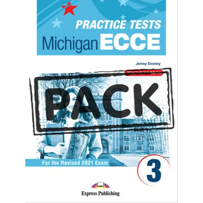 NEW PRACTICE TESTS FOR THE MICHIGAN ECCE 3 (2021 EXAM) TEACHER'S BOOK (WITH DIGIBOOK APP)